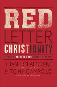 Cover image for Red Letter Christianity: Living the Words of Jesus No Matter the Cost