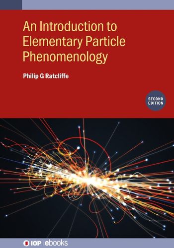 Cover image for An Introduction to Elementary Particle Phenomenology (Second Edition)