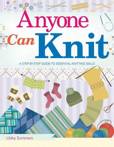 Cover image for Anyone Can Knit: A Step-by-Step Guide to Essential Knitting Skills