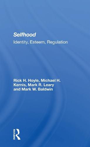 Selfhood: Identity, Esteem, Regulation