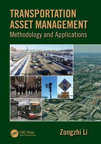 Cover image for Transportation Asset Management: Methodology and Applications