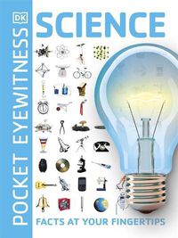 Cover image for Pocket Eyewitness Science: Facts at Your Fingertips