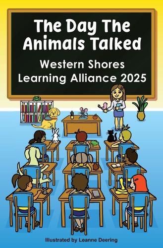 Cover image for The day the animals talked, Western Shores Learning Alliance, 2025