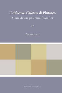 Cover image for L'adversus Colotem di Plutarco: Storia di una Polemica Filosofica