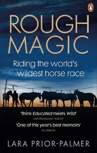 Cover image for Rough Magic: Riding the world's wildest horse race. A Richard and Judy Book Club pick