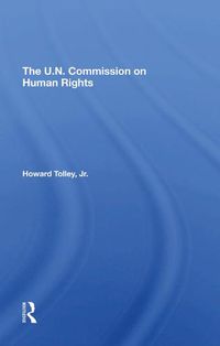 Cover image for The U.N. Commission on Human Rights