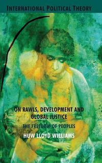 Cover image for On Rawls, Development and Global Justice: The Freedom of Peoples