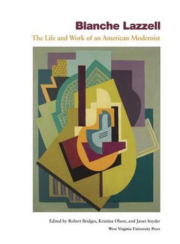 Cover image for Blanche Lazzell: The Life and Work of an American Modernist