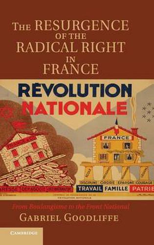 Cover image for The Resurgence of the Radical Right in France: From Boulangisme to the Front National