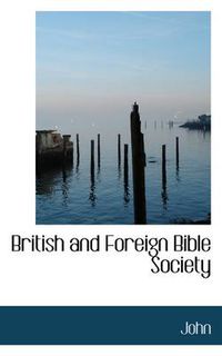 Cover image for British and Foreign Bible Society