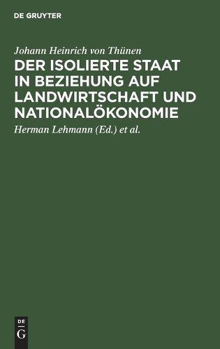 Cover image for Der isolierte Staat in Beziehung auf Landwirtschaft und Nationaloekonomie