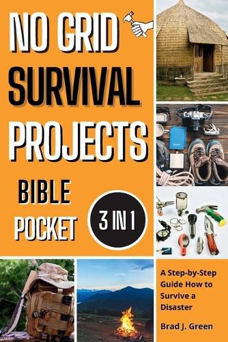 Cover image for No Grid Survival Projects Bible