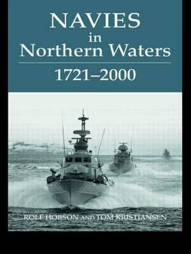 Cover image for Navies in Northern Waters: 1721-2000
