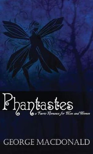 Cover image for Phantastes: A Faerie Romance for Men and Women