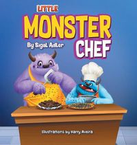 Cover image for Little Monster Chef: Every Child is Talented