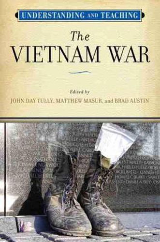 Cover image for Understanding and Teaching the Vietnam War