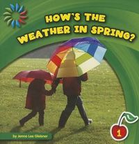 Cover image for How's the Weather in Spring?