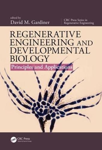 Cover image for Regenerative Engineering and Developmental Biology: Principles and Applications