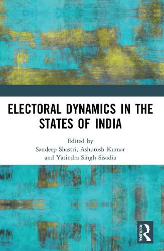 Cover image for Electoral Dynamics in the States of India