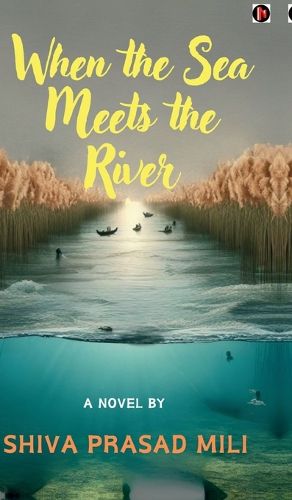 Cover image for When the Sea meets the River