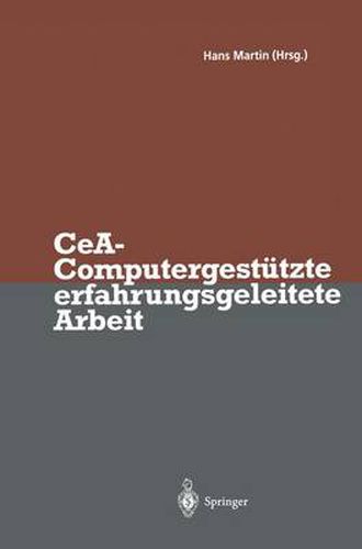 Cover image for CeA - Computergestutzte erfahrungsgeleitete Arbeit