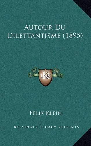 Cover image for Autour Du Dilettantisme (1895)