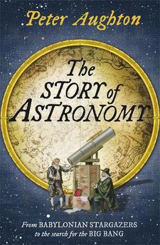 Cover image for The Story of Astronomy