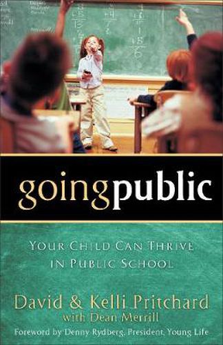 Going Public - Your Child Can Thrive in Public School