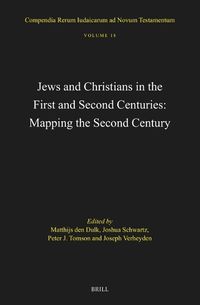 Cover image for Jews and Christians in the First and Second Centuries: Mapping the Second Century