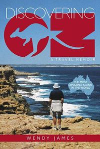 Cover image for DISCOVERING OZ: A travel memoir