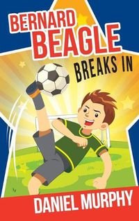 Cover image for Bernard Beagle Breaks In