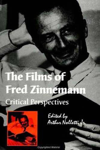 Cover image for The Films of Fred Zinnemann: Critical Perspectives