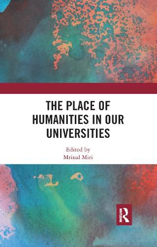 Cover image for The Place of Humanities in Our Universities