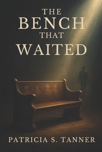 Cover image for The Bench That Waited