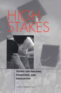 Cover image for High Stakes: Testing for Tracking, Promotion and Graduation