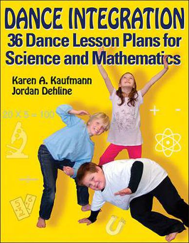 Cover image for Dance Integration: 36 Dance Lesson Plans for Science and Mathematics