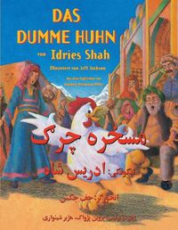 Cover image for Das dumme Huhn: Zweisprachige Ausgabe Deutsch-Paschtu