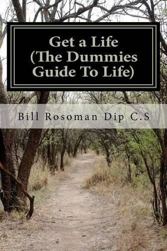 Cover image for Get a Life (The Dummies Guide To Life)