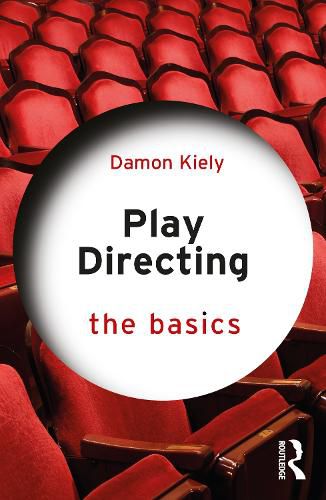 Cover image for Play Directing: The Basics