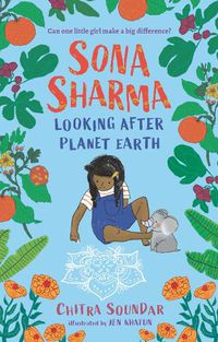 Cover image for Sona Sharma, Looking After Planet Earth