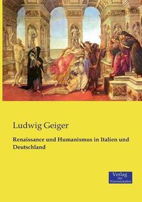 Cover image for Renaissance und Humanismus in Italien und Deutschland