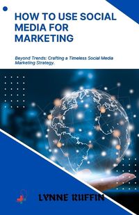 Cover image for How to use Social Media for Marketing