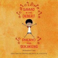 Cover image for Samad in the Desert: English - Setswana Bilingual Edition