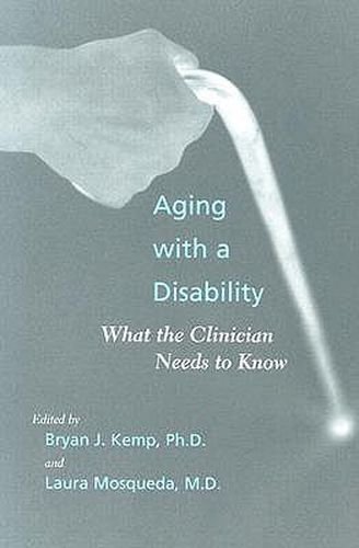 Cover image for Aging with a Disability: What the Clinician Needs to Know