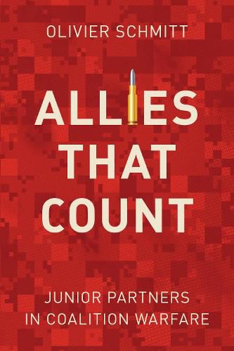 Cover image for Allies That Count: Junior Partners in Coalition Warfare