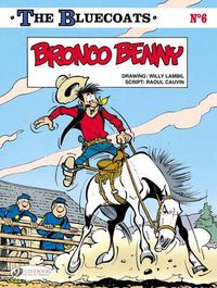 Cover image for Bluecoats Vol. 6: Bronco Benny