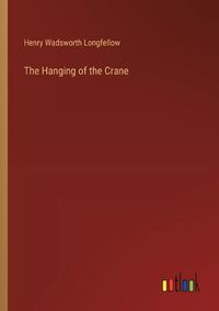 Cover image for The Hanging of the Crane