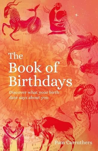 Cover image for The Book of Birthdays: Discover What Your Birth Date Says about You