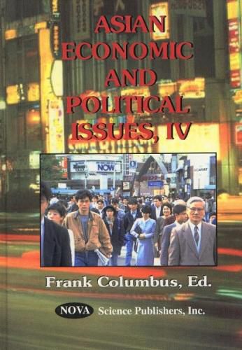 Cover image for Asian Economic & Political Issues: Volume 4