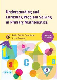 Cover image for Understanding and Enriching Problem Solving in Primary Mathematics